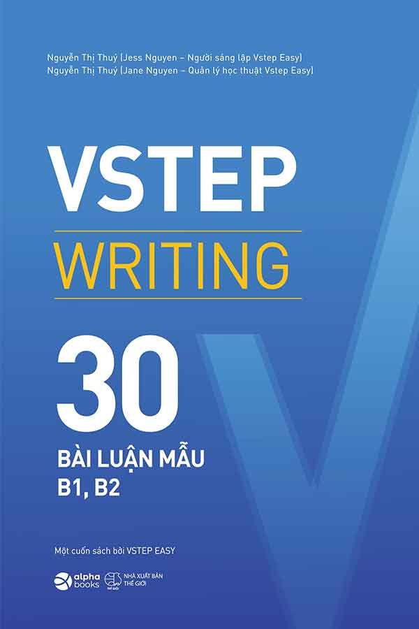 VSTEP Writing: 30 Bài Luận Mẫu B1, B2