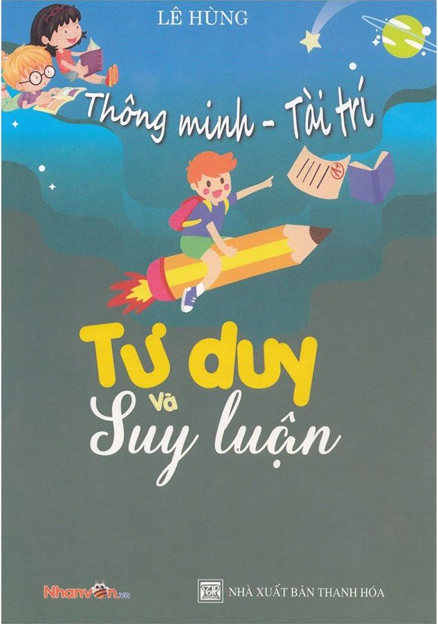 Thông Minh - Tài Trí: Tư Duy Và Suy Luận