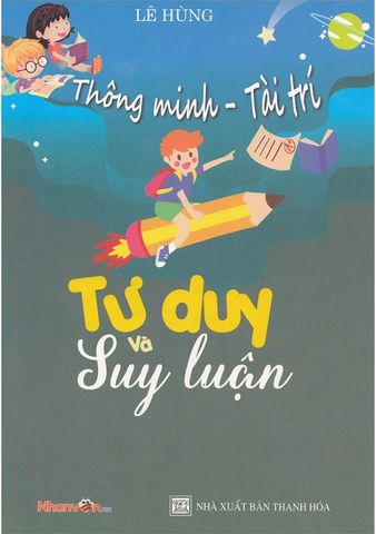 Thông Minh - Tài Trí: Tư Duy Và Suy Luận