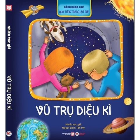 Bách Khoa Thư Qua Từng Trang Lật Mở - Vũ Trụ Diệu Kì