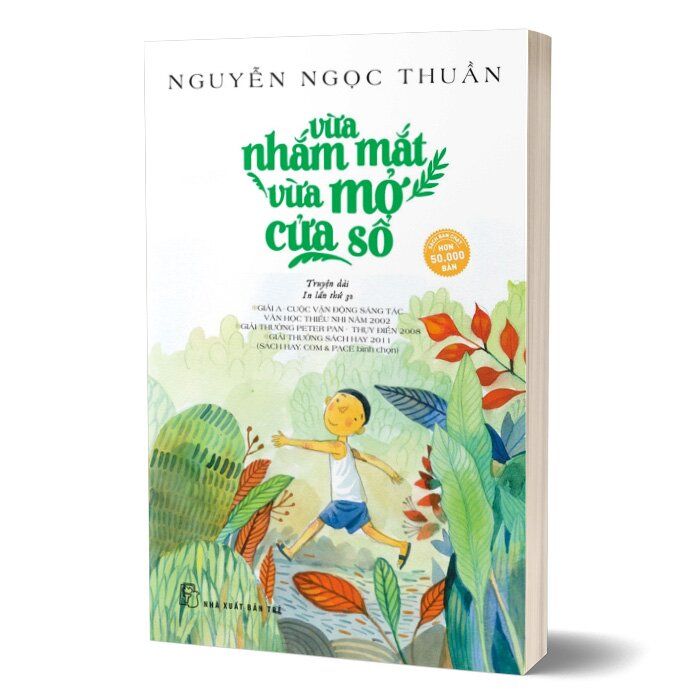Vừa Nhắm Mắt Vừa Mở Cửa Sổ (Tái bản năm 2022)