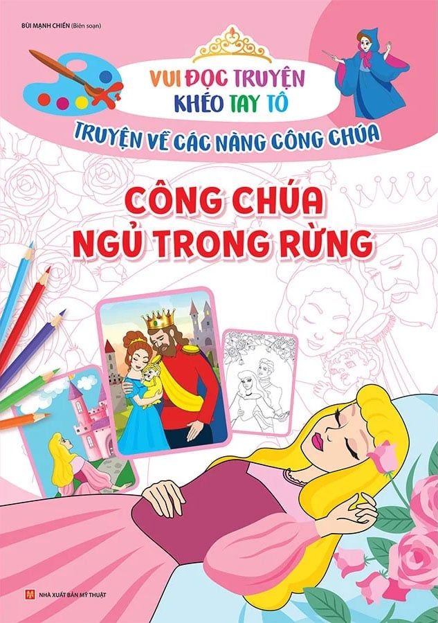 Vui Đọc Truyện Khéo Tay Tô - Truyện Về Các Nàng Công Chúa - Công Chúa Ngủ Trong Rừng