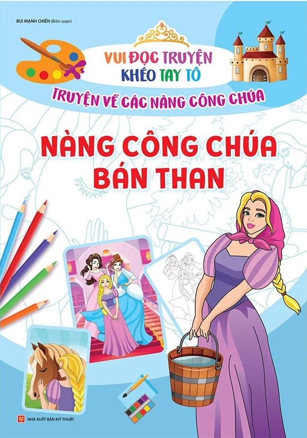 Vui Đọc Truyện Khéo Tay Tô - Truyện Về Các Nàng Công Chúa - Nàng Công Chúa Bán Than