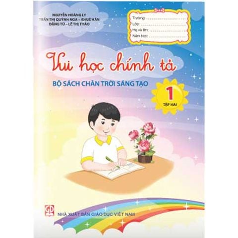 Vui Học Chính Tả Lớp 1 Tập 2 (Chân Trời Sáng Tạo)
