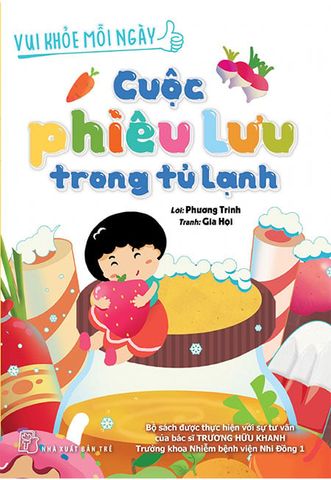 Vui Khỏe Mỗi Ngày - Cuộc Phiêu Lưu Trong Tủ Lạnh