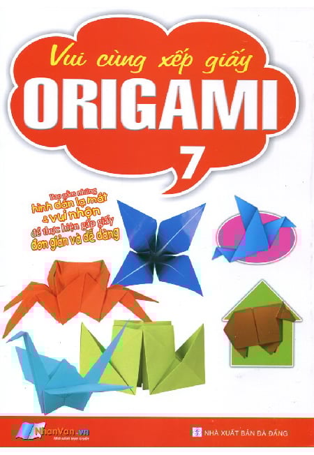 Vui Cùng Xếp Giấy Origami (Tập 7)