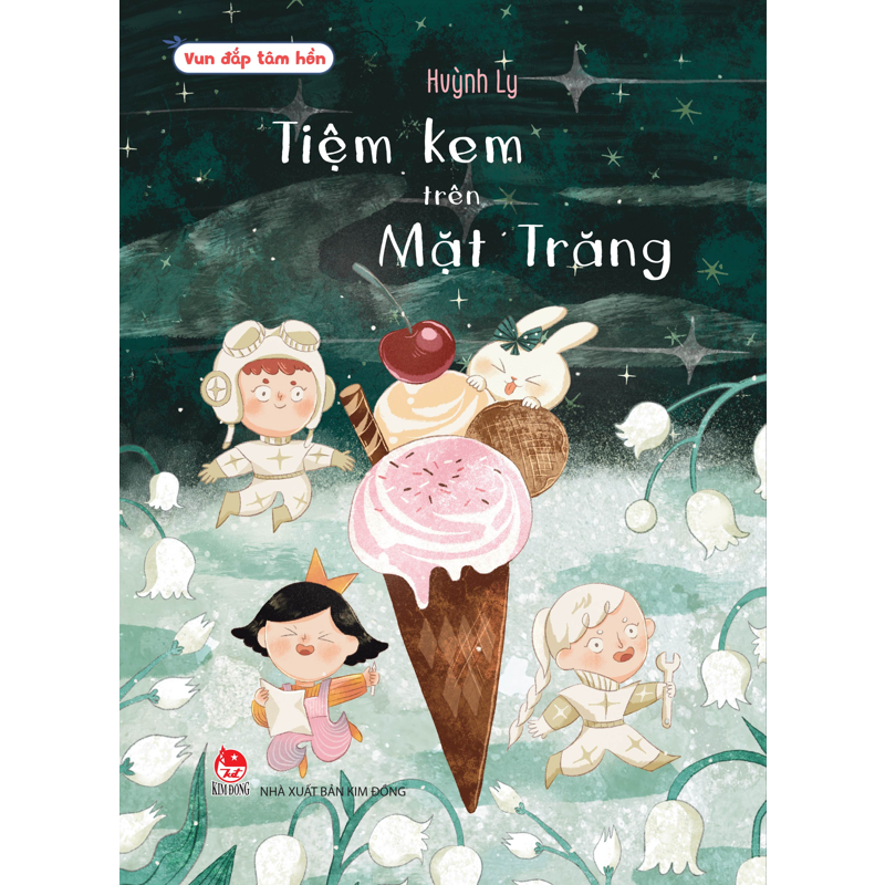 Vun Đắp Tâm Hồn - Tiệm Kem Trên Mặt Trăng