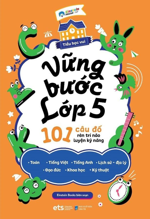 Tiểu Học Vui - Vững Bước Lớp 5: 101 Câu Đố Rèn Trí Não Luyện Kỹ Năng