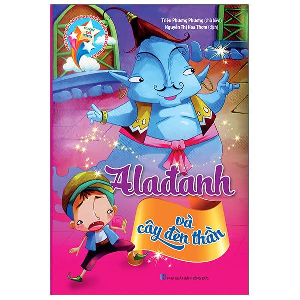 Vườn Cổ Tích - Alađanh Và Cây Đèn Thần (Tái bản năm 2021)
