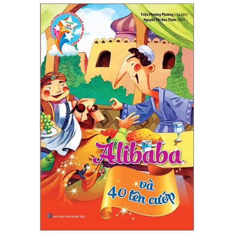 Vườn Cổ Tích - Alibaba Và 40 Tên Cướp (Tái bản năm 2021)