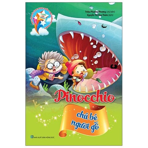 Vườn Cổ Tích - Pinocchio Chú Bé Người Gỗ (Tái bản năm 2021)