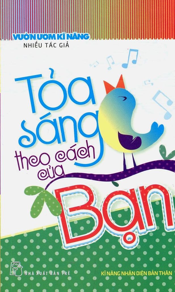 Vườn Ươm Kỹ Năng - Tỏa Sáng Theo Cách Của Bạn