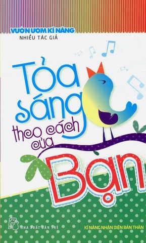 Vườn Ươm Kỹ Năng - Tỏa Sáng Theo Cách Của Bạn