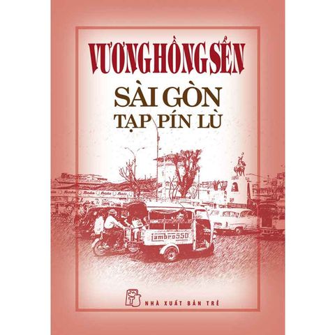 Vương Hồng Sển: Sài Gòn Tạp Pín Lù