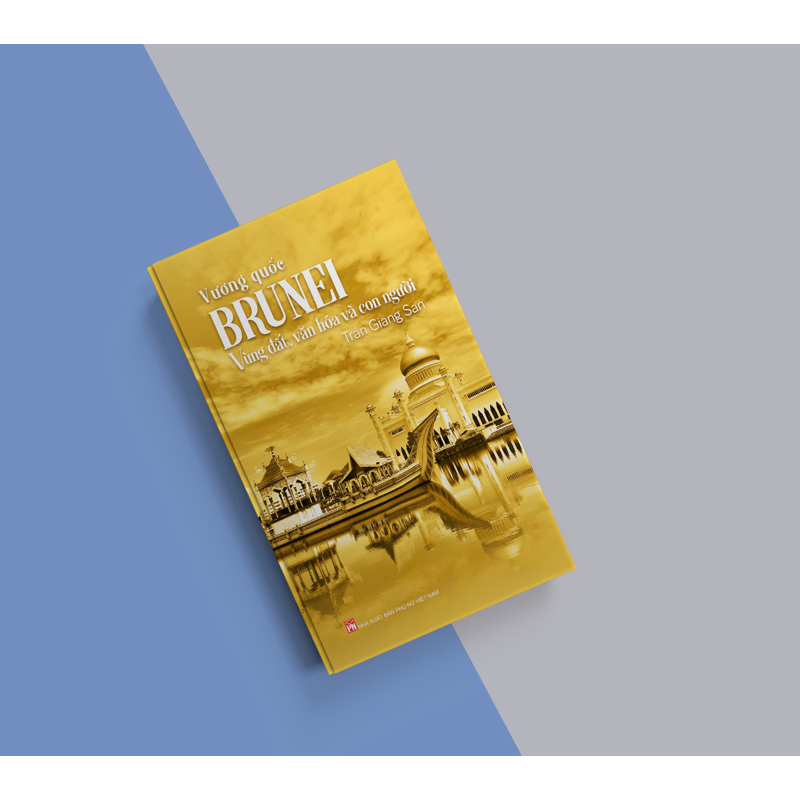 Vương Quốc Brunei-Vùng Đất Văn Hóa Và Con Người