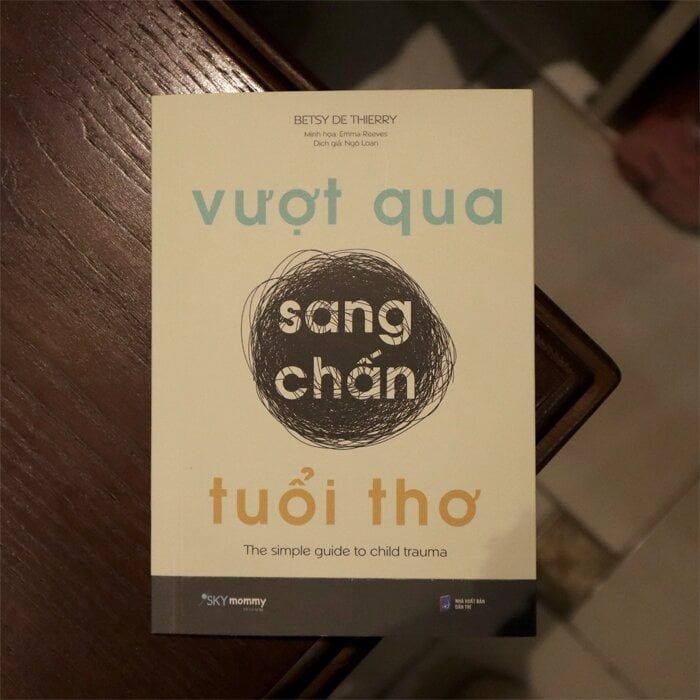 Vượt Qua Sang Chấn Tuổi Thơ
