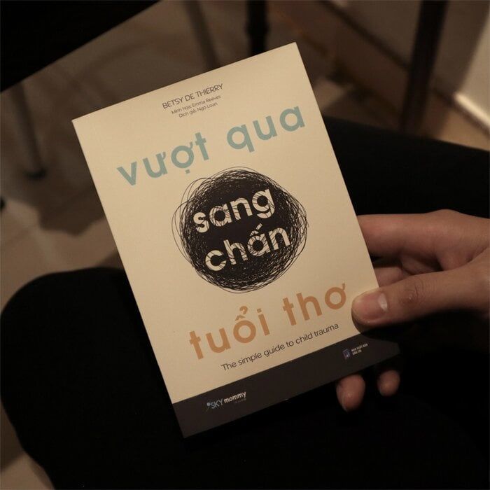 Vượt Qua Sang Chấn Tuổi Thơ