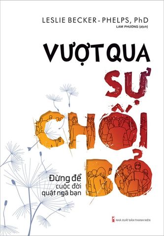 Vượt Qua Sự Chối Bỏ