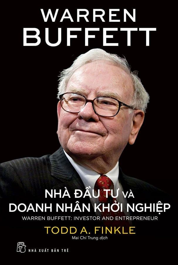 Warren Buffett  - Nhà Đầu Tư Và Doanh Nhân Khởi Nghiệp
