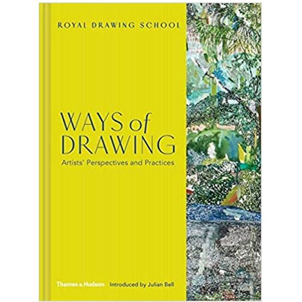 Ways Of Drawing: Artists' Perspectives And Practices