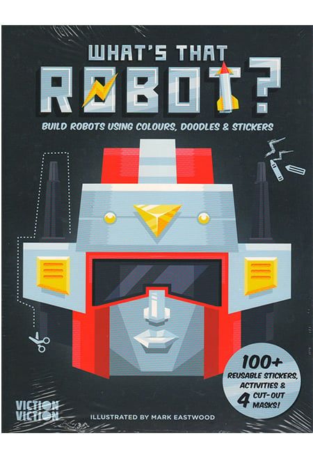 What's That Robot? Build Robots Using Colours, Doodles & Stickers