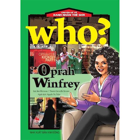 Who Chuyện Kể Về Danh Nhân Thế Giới - Oprah Winfrey