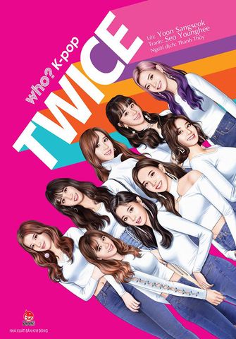Who? - Chuyện Kể Về Danh Nhân Thế Giới -  K-pop TWICE
