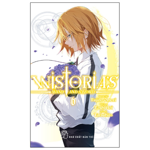Wistoria's Wand and Sword Tập 06