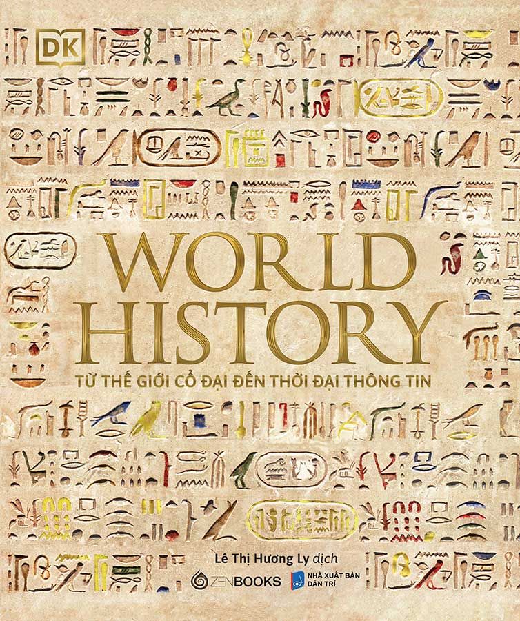 [Đình chỉ] World History - Từ Thế Giới Cổ Đại Đến Thời Đại Thông Tin