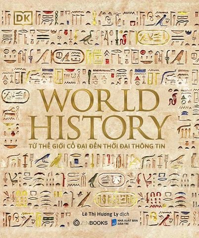 [Đình chỉ] World History - Từ Thế Giới Cổ Đại Đến Thời Đại Thông Tin