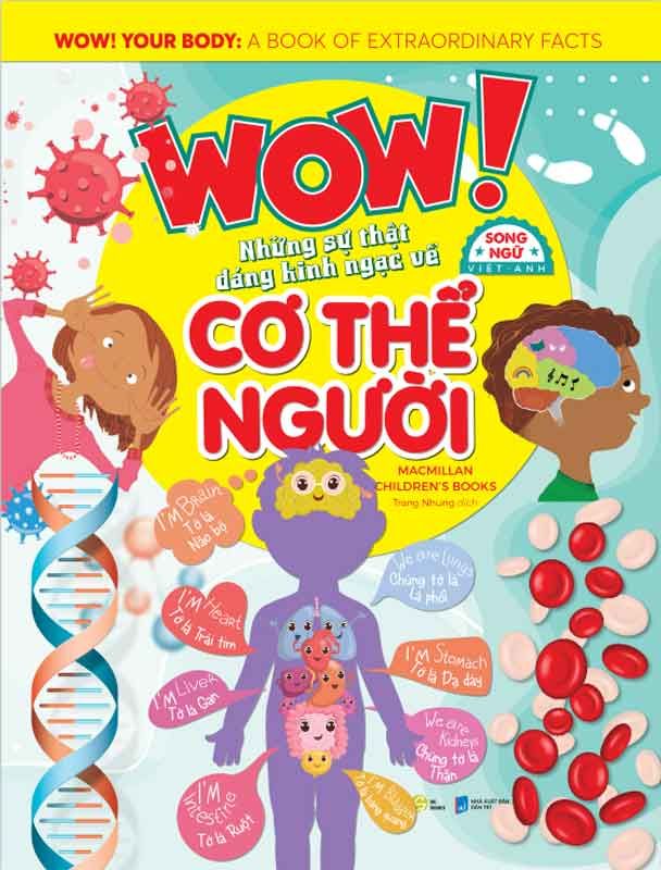 WOW! Những Sự Thật Đáng Kinh Ngạc Về Cơ Thể Người (Song ngữ Việt-Anh)