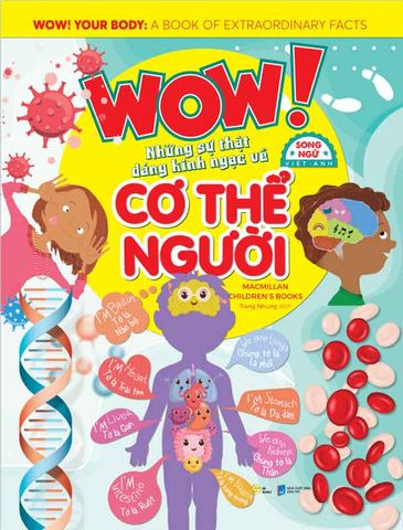 WOW! Những Sự Thật Đáng Kinh Ngạc Về Cơ Thể Người (Song ngữ Việt-Anh)