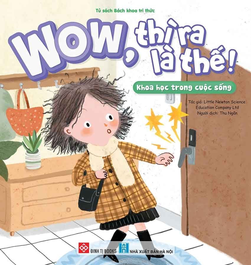 WOW, Thì Ra Là Thế! - Khoa Học Trong Cuộc Sống