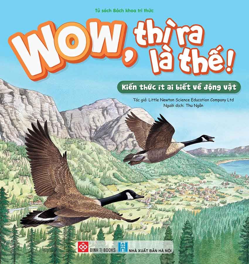 WOW, Thì Ra Là Thế! - Kiến Thức Ít Ai Biết Về Động Vật