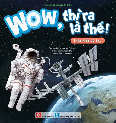 WOW, Thì Ra Là Thế! - Thám Hiểm Vũ Trụ