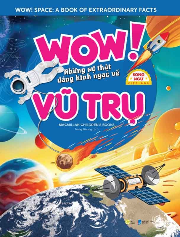 WOW! Những Sự Thật Đáng Kinh Ngạc Về Vũ Trụ (Song ngữ Việt-Anh)