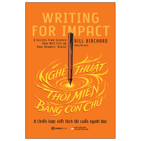 Writing for Impact - Nghệ Thuật Thôi Miên Bằng Con Chữ