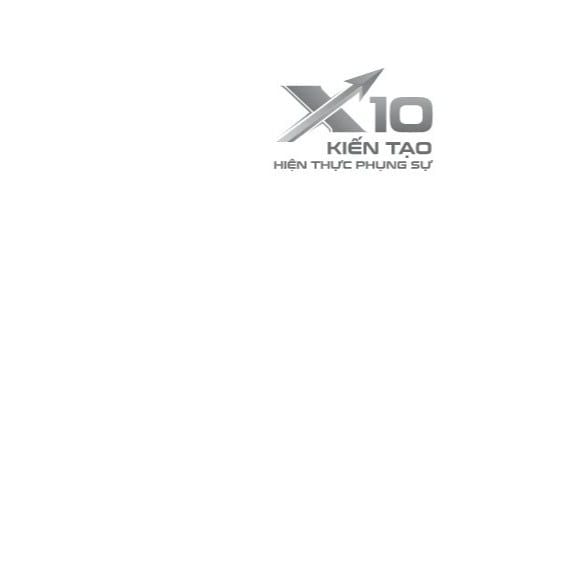 X10 Kiến Tạo Hiện Thực Phụng Sự