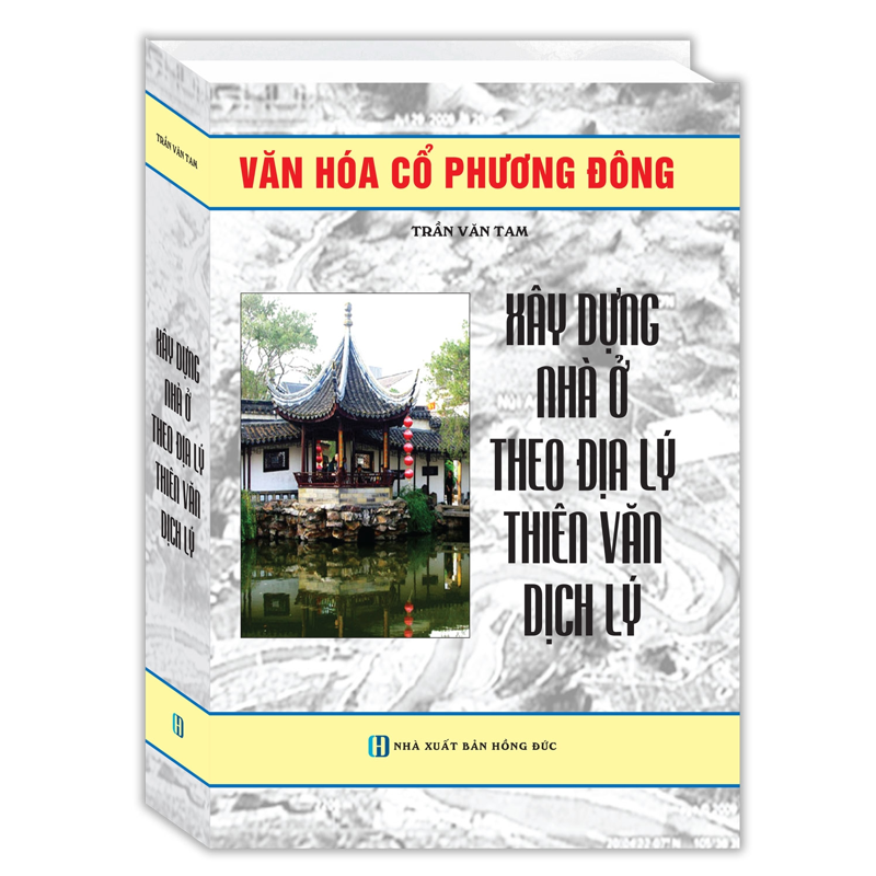 Xây Dựng Nhà Ở Theo Địa Lý Thiên Văn Dịch Lý