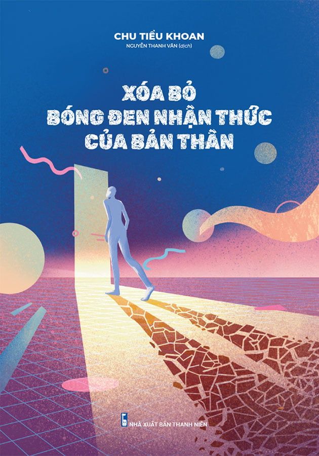 Xóa Bỏ Bóng Đen Nhận Thức Của Bản Thân