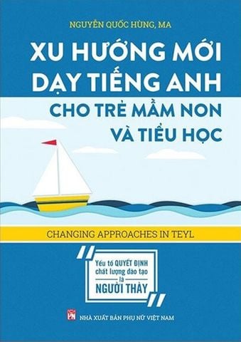 Xu Hướng Mới Dạy Tiếng Anh Cho Trẻ Mầm Non Và Tiểu Học