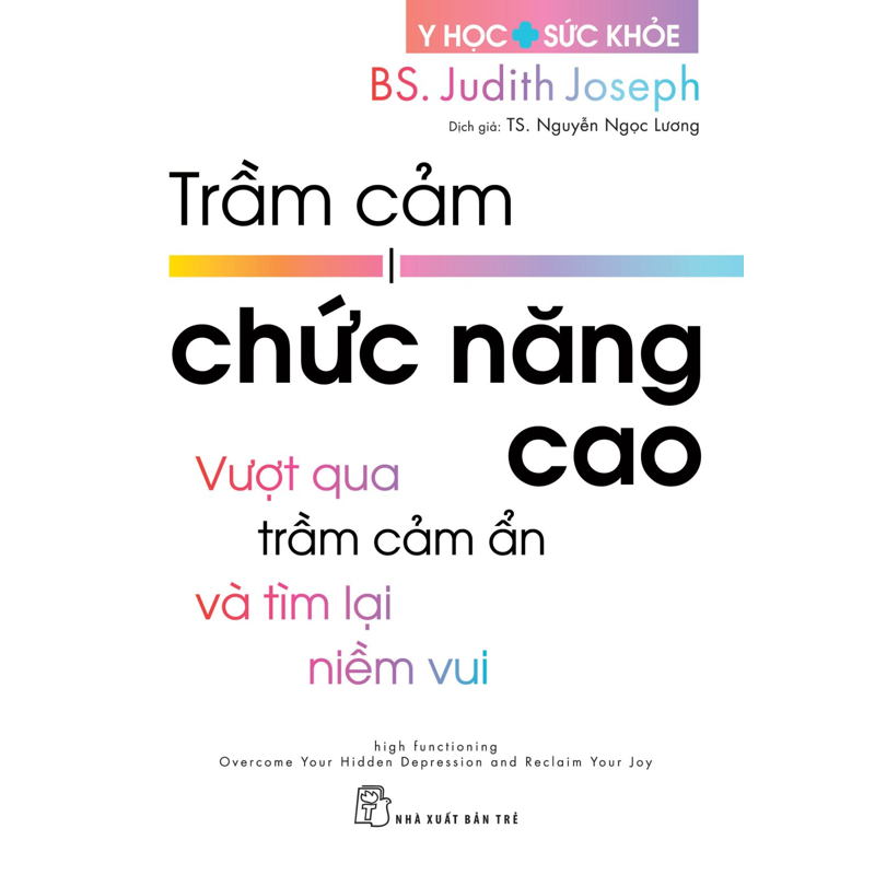 Y Học & Sức Khỏe - Trầm Cảm Chức Năng Cao