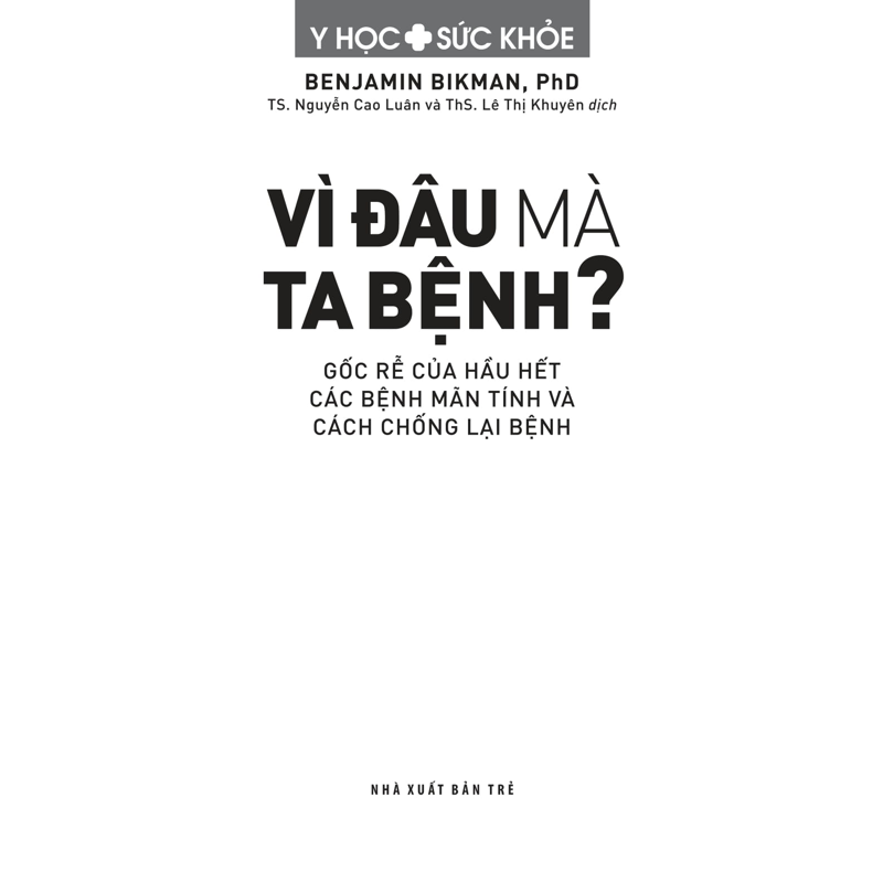Y Học & Sức Khỏe - Vì Đâu Mà Ta Bệnh