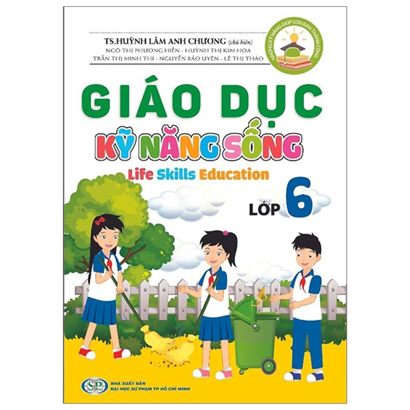 Giáo Dục Kỹ Năng Sống Lớp 6-Những Kỹ Năng Giúp Con Bạn Thành Công