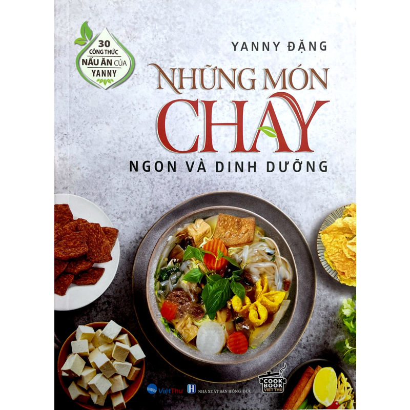 Những Món Chay Ngon Và Dinh Dưỡng-30 Công Thức Nấu Ăn Của Janny Đặng