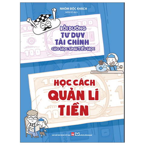Bồi Dưỡng Tư Duy Tài Chính Cho Học Sinh Tiểu Học-Học Cách Quản Lí Tiền