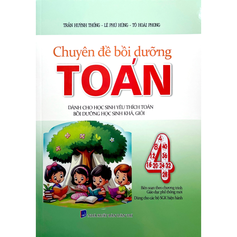 Chuyên Đề Bồi Dưỡng Toán 4 (Dùng Chung Các Bộ SGK Hiện Hành)