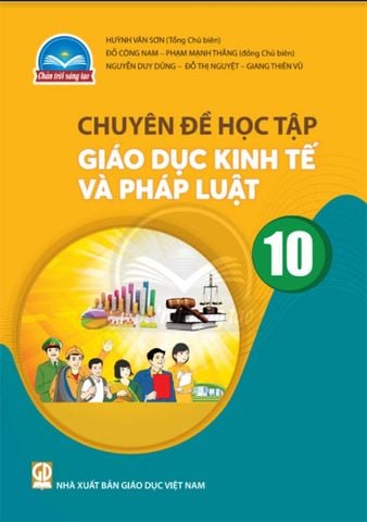 Sách Giáo Khoa Chuyên Đề Học Tập Giáo Dục Kinh Tế Và Pháp Luật Lớp 10 - Bộ Chân Trời Sáng Tạo