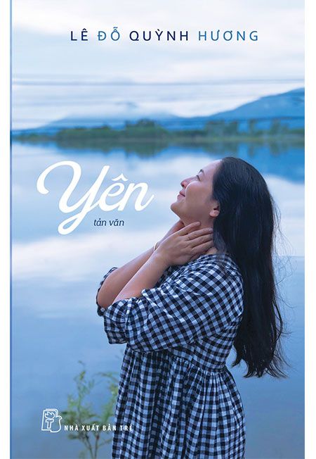 Yên (Tản văn MC Quỳnh Hương)