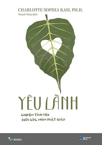 Yêu Lành - Chuyện Tình Yêu Dưới Góc Nhìn Phật Giáo